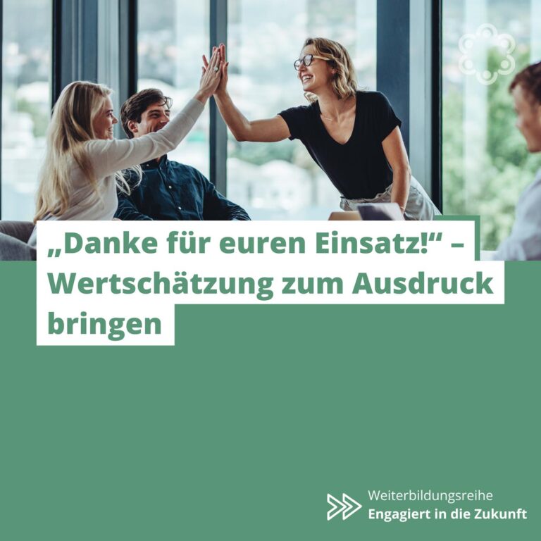 "Danke für euren Einsatz! – Wertschätzung zum Ausdruck bringen