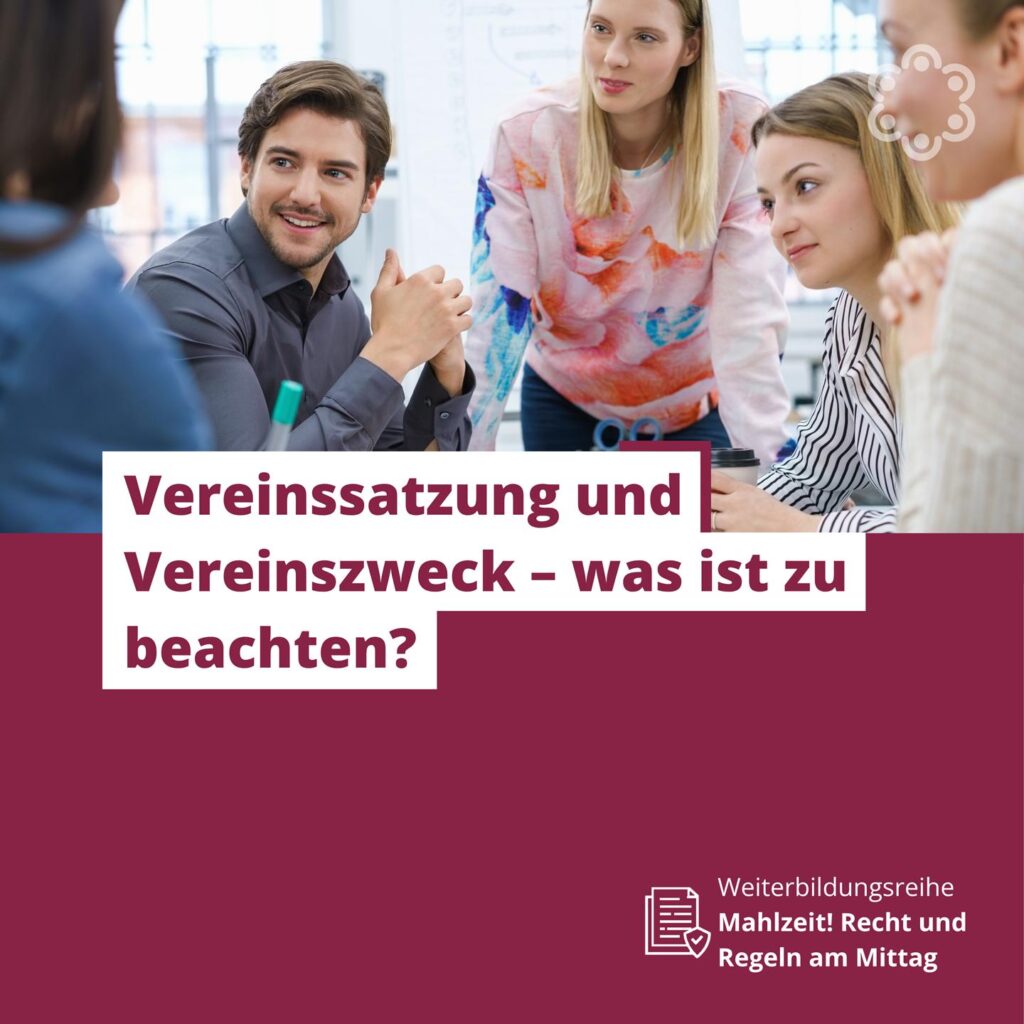 Vereinssatzung und Vereinszweck – was ist zu beachten?